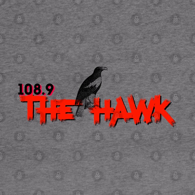 108.9 THE HAWK by goodrockfacts